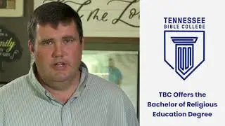Tennessee Bible College Bachelor of Religious Education Degree