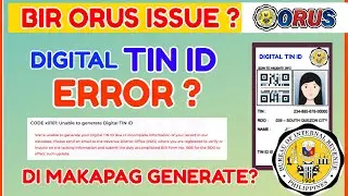 Digital TIN ID Error: Orus Registration Error