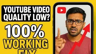 YouTube Video Quality Kaise Badhaaye? | Full HD/4K Problem Fix