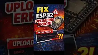 ESP32 Upload Error Solved in 30 Seconds   #arduino #arduinoproject #raspberrypi #arduinonano #fix