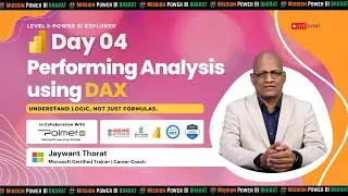 Batch 2 - Level 1 - Day 04: Performing Analysis using DAX | Mission Power BI Bharat 🧮