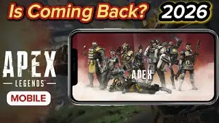 Apex Legends Mobile Is Coming Back?? 2026 - All You Need To know!!