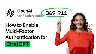Secure Your ChatGPT Account! How to Enable Multi-Factor Authentication for Maximum Protection