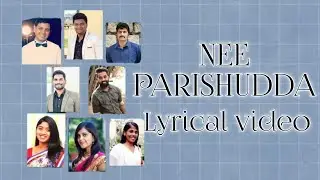 NEE PARISHUDDA | Kannada Christian Song | Lyrical Video