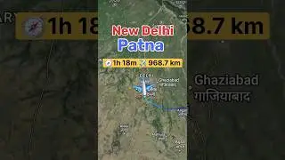 New Delhi to Patna flight Route #travel #flightroute #viralvideos #airplanetravel #googleearth