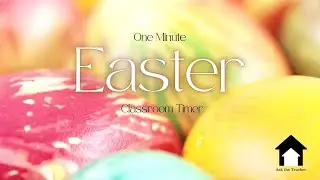 🐣 1 Minute Easter Classroom Countdown Timer | Fun Spring Timer for Students