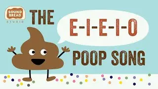 The EIEIO Poop Song - 💩 Potty Training Poop Song for Kids
