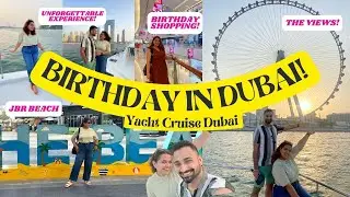 BIRTHDAY in DUBAI - Yacht Dinner Cruise (Must Do!), Walk at Dubai Marina, Jumeirah Beach, & more!