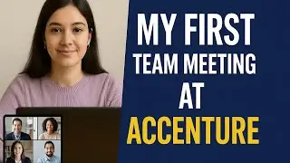 My First Team Meeting at Accenture 🧑&zwj;💼 | What Happens, How to Prepare & My Experience