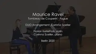 RAVEL - Tombeau de Couperin No2 Fugue -  Duo Arrangement Violin Piano Soeller