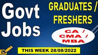 Latest Government Jobs -28-08-2022 | Govt Jobs PSU Jobs | CA CMA MBA Graduates Fresher CA CMA Jobs