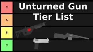 Unturned Gun Tier List