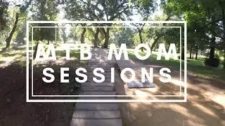 MTB Mom: Redding Bike Park Sessions  Women's Mountain Biking