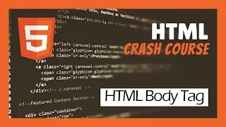 HTML Body Tag | HTML Crash Course for Beginners