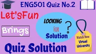 ENG501 Quiz No.2 Solution | ENG501 Solved Quiz No.2
