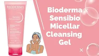 Bioderma Sensibio Gel Moussant SLS Free Cleanser Micellar Gel Review #bioderma #skincare #facewash