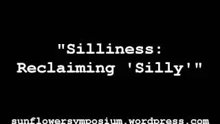 Silliness: Reclaiming 'Silly' (audio)
