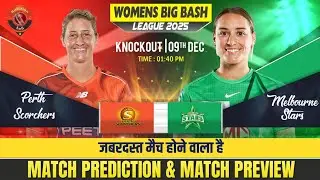 WBBL 2025 Eliminator Match Prediction Perth Scorchers Women's vs Melbourne Stars Women's