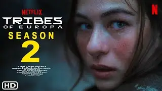 Племена Европы | Сезон 2 | Netflix | Генриетта Конфуриус, Эмилио Сакрая, Дэвид Али Рашед, актёры