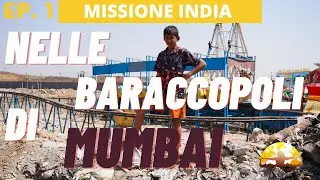 NELLE BARACCOPOLI DI MUMBAI - SLUM INDIA  🇮🇳 EPISODIO 1