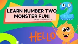 Learn Number 2 with Monsters! | Monster Fun