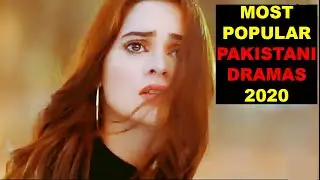 Top 10 Most Popular Pakistani Dramas 2020