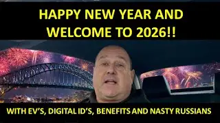 HAPPY NEW YEAR!! HERE’S TO 2026 AND EV’S, DIGITAL ID’S, BENEFITS AND BEING TOLD RUSSIA ARE NOT NICE!