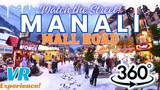Manali Mall Road Shopping 360&deg; VR Walk Around | Watch the street on your device