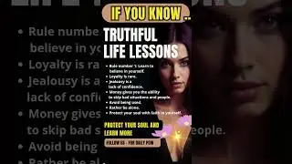 TRUTHFUL LIFE LESSONS: BELIEVE, LOYALTY & SELF-RESPECT