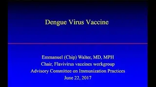 June 2017 ACIP Meeting - Agency Updates;Dengue Virus Vaccines, Yellow Fever Vaccine