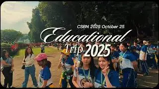 CSBN Educational Trip 2025 (Pre-Kinder to Grade 6)