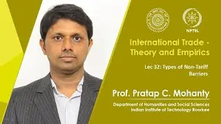 Lec 32: Types of Non-Tariff Barriers