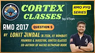 RMO 2017 Q5 Sol | Geometry | Lohit Jindal Sir | Maths Olympiad | RMO