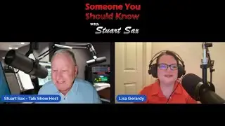Someone You Should Know with Host Stuart Sax and Guest Lisa Gerardy