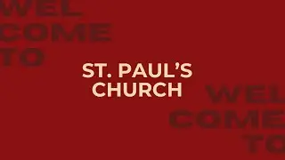 Join us for our St. Paul's Discover Life - Sunday Worship (Feb 1., 2025)