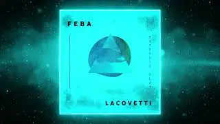 PREMIERE: Lacovetti - Feba (Original Mix) [I AM DIFFERENT]