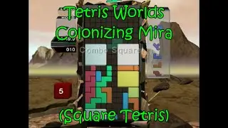Tetris Worlds: Colonizing Mira (Square Tetris)