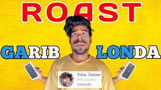 VIKAS JACKSON ROAST - FAKE GARIB LONDA 😡| Roast Bluster