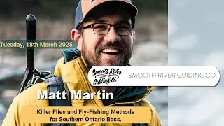 Killer Flies and Fishing Methods for Southern Ontario Bass: Matt Martin