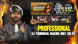 Learn to make professional DJ thumbnail in just 200 rs.