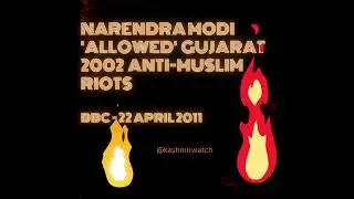 Narendra Modi 'allowed'  Gujarat 2002  anti Muslim riots