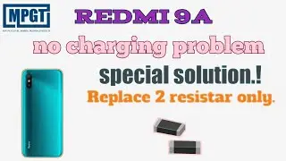 Redmi 9A No Charging Solution By MPGT Team Bhopal