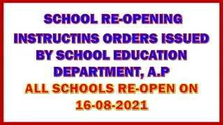 SCHOOL RE-OPENING INSTRUCTINS ORDERS ISSUED BY SCHOOL EDUCATION DEPARTMENT, A.P