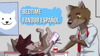 Bedtime//Fandub Espa&ntilde;ol Latino//C&oacute;mic Furry//WOLF IDOL XD