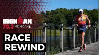 Race Rewind | 2025 IRONMAN 70.3 Michigan