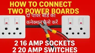 how to connect two power boards 2 ,16 ,amp sockets 2 ,20 ,amp switches