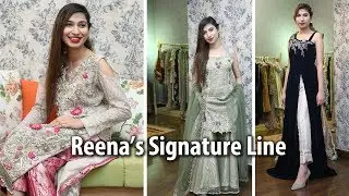 Reena&rsquo;s Signature Line | Pakistani Fashion | Ebuzztoday