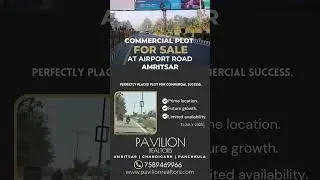 Hot Property Deal Near Amritsar Airport ✈️ | Commercial Plot for Sale #pavilionrealtors #amritsar