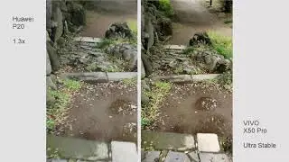 VIVO X50 Pro Ultra Stable mode test ( compare w/ Huawei P20)