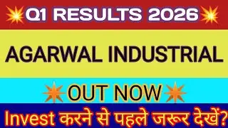 Agarwal Industries Q1 Results 🔴 Agarwal Industries Results 🔴 Agarwal Industries Share Latest News